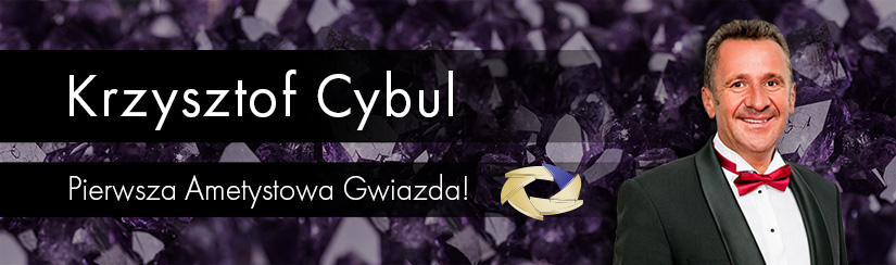 Pierwsza Ametystowa Gwiazda - Krzysztof Cybul!