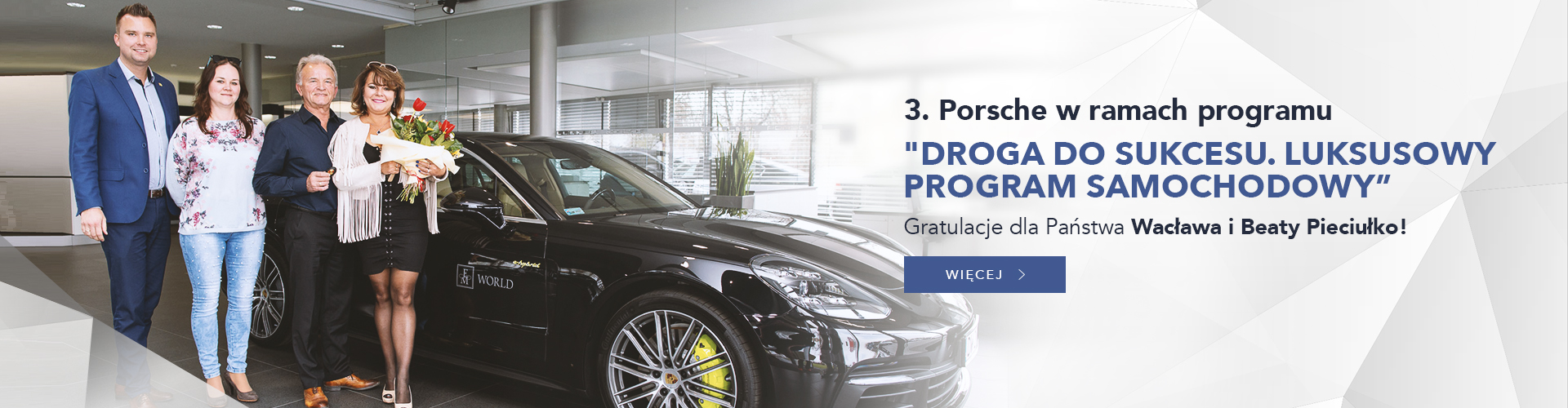 Trzecie Porsche w ramach programu „Droga do sukcesu. Luksusowy program samochodowy”!