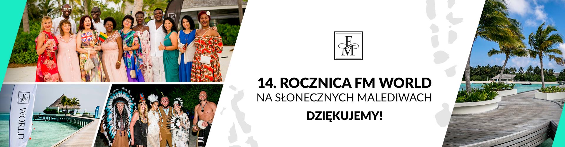 14. ROCZNICA FM WORLD NA MALEDIWACH - DZIĘKUJEMY, ŻE BYLIŚCIE Z NAMI!